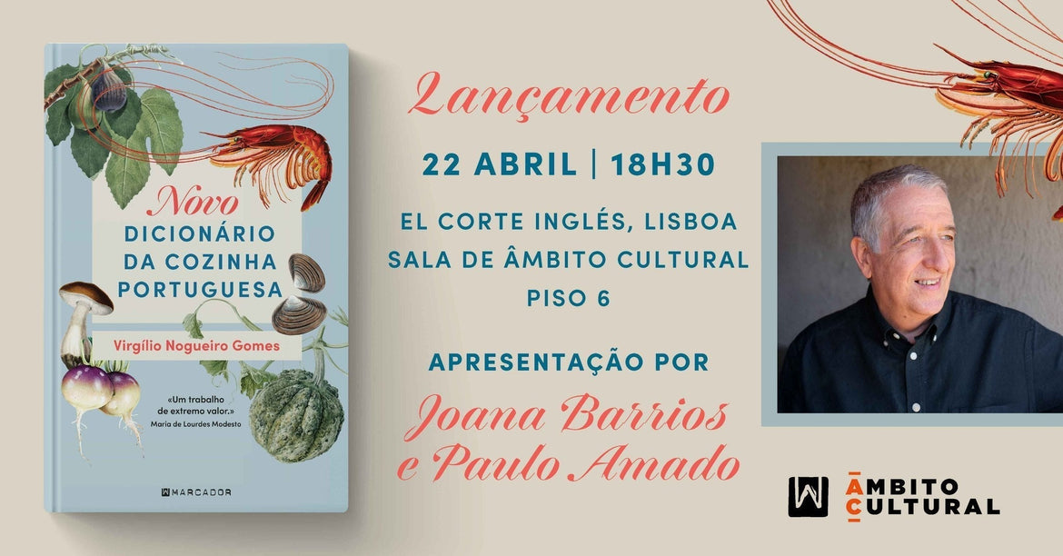Lançamento de «Novo Dicionário da Cozinha Portuguesa», de Virgílio Nogueiro Gomes