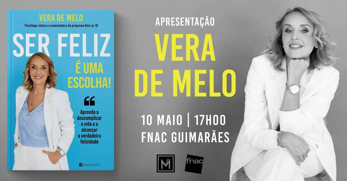 Sessão de Autógrafos de «Ser Feliz É uma Escolha», de Vera de Melo
