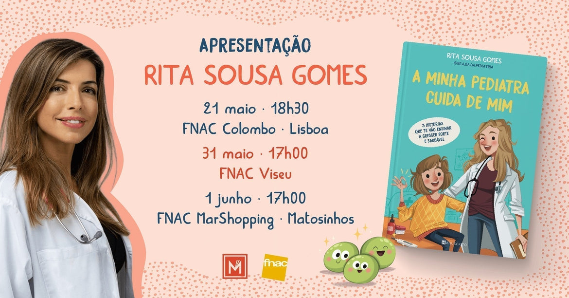 Lançamento e sessões de apresentação de «A Minha Pediatra Cuida de Mim», de Rita Sousa Gomes