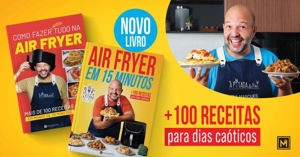 Receitas em 15 minutos com uma air fryer e a Pitada do Pai!