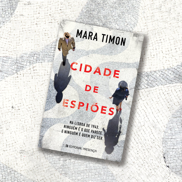 «Cidade de Espiões», o novo thriller passado em Lisboa durante a Segunda Guerra Mundial