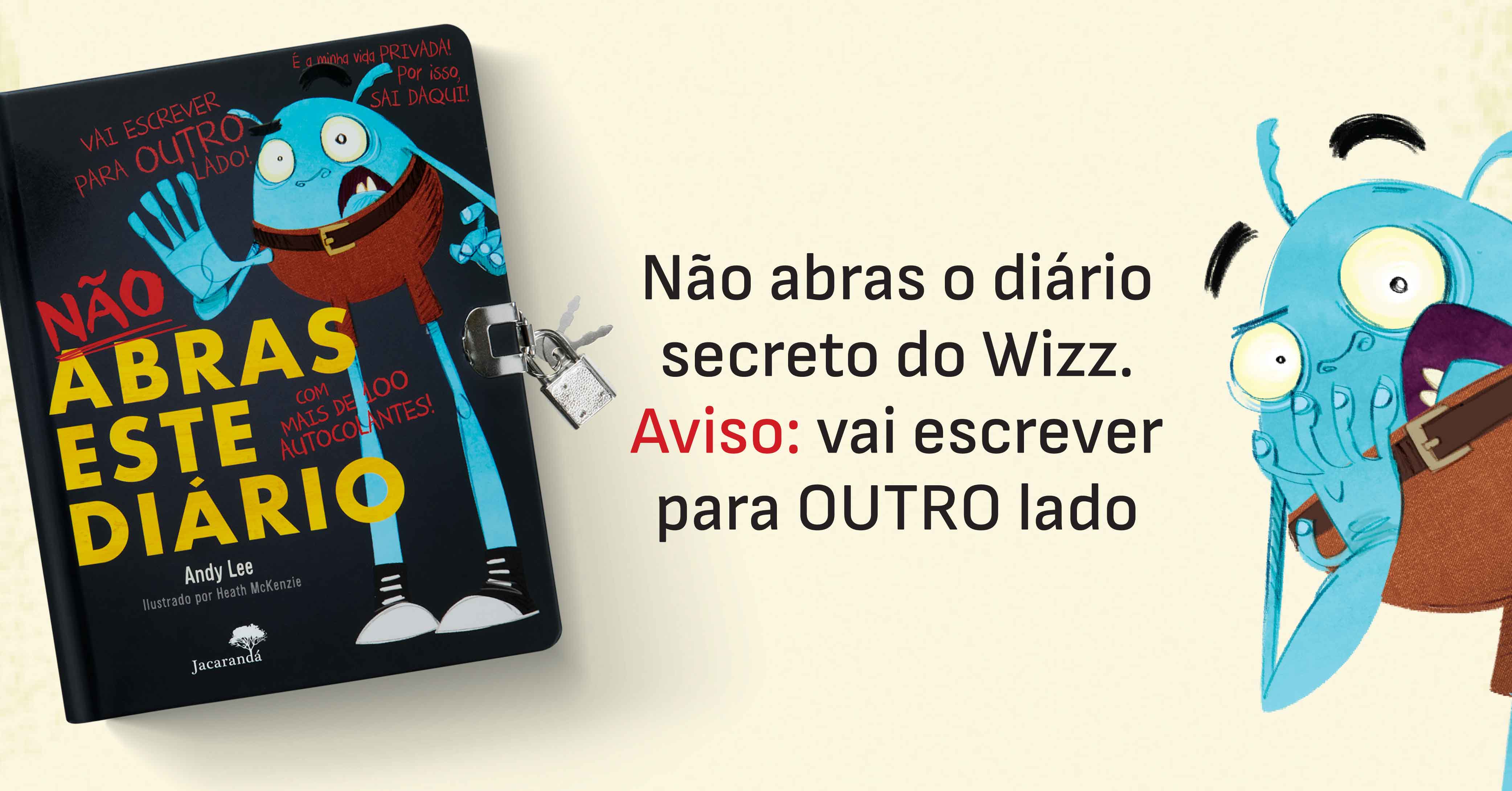 Oh, não, o Wizz acha que este diário é dele! 🤚 – Grupo Editorial