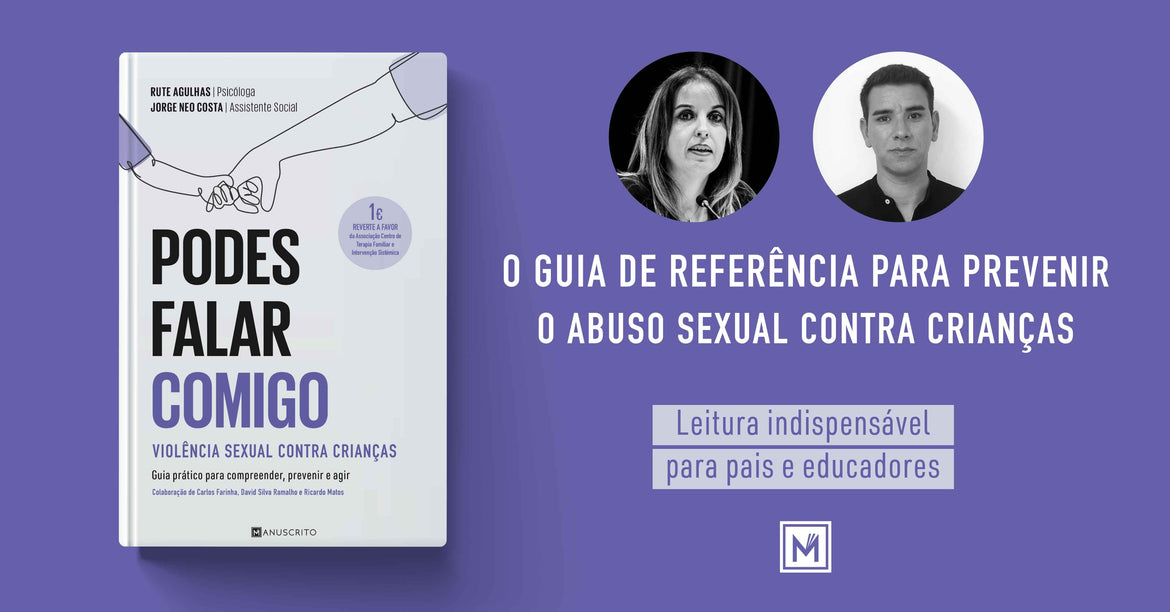 «Podes Falar Comigo», um guia indispensável para pais e educadores.