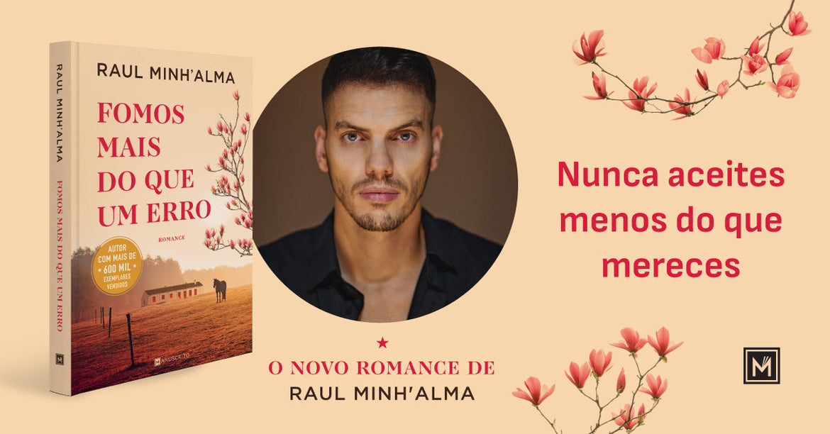 «Fomos mais do que Um Erro» é o novo romance de Raul Minh'alma