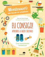 Eu Consigo! Aprendo a Fazer Sozinho — Montessori: Um Mundo de Conquistas