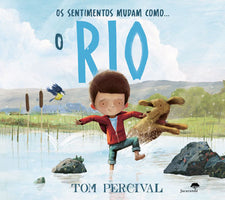 Os Sentimentos Mudam  Como... O Rio