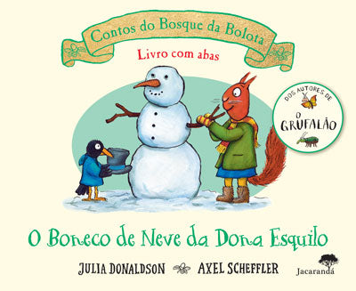 O Boneco de Neve da Dona Esquilo- Contos do Bosque da Bolota