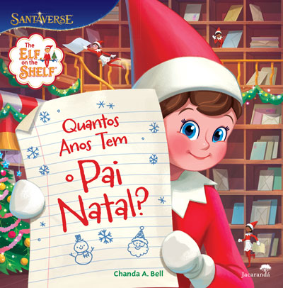 Quantos Anos Tem o Pai Natal? The Elf on the Shelf