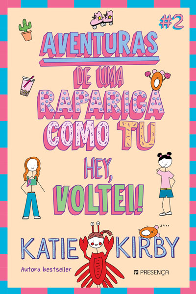 Hey, voltei! - Aventuras de Uma Rapariga como Tu #2