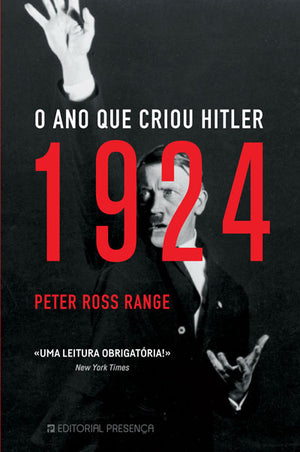 1924 - O Ano que criou Hitler