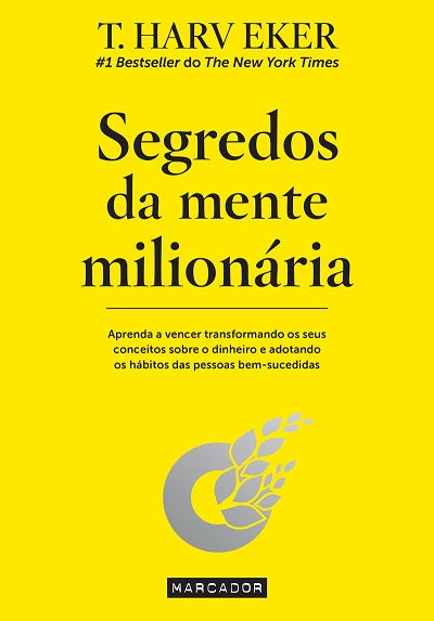 SEGREDOS DA MENTE MILIONARIA (T. Harv Eker) - Livro de T