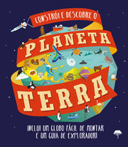 Constrói e Descobre o Planeta Terra