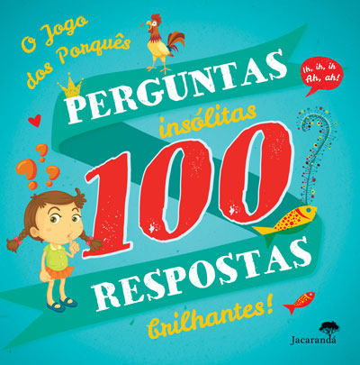 100 Perguntas Insólitas, 100 Respostas Brilhantes - Livro de