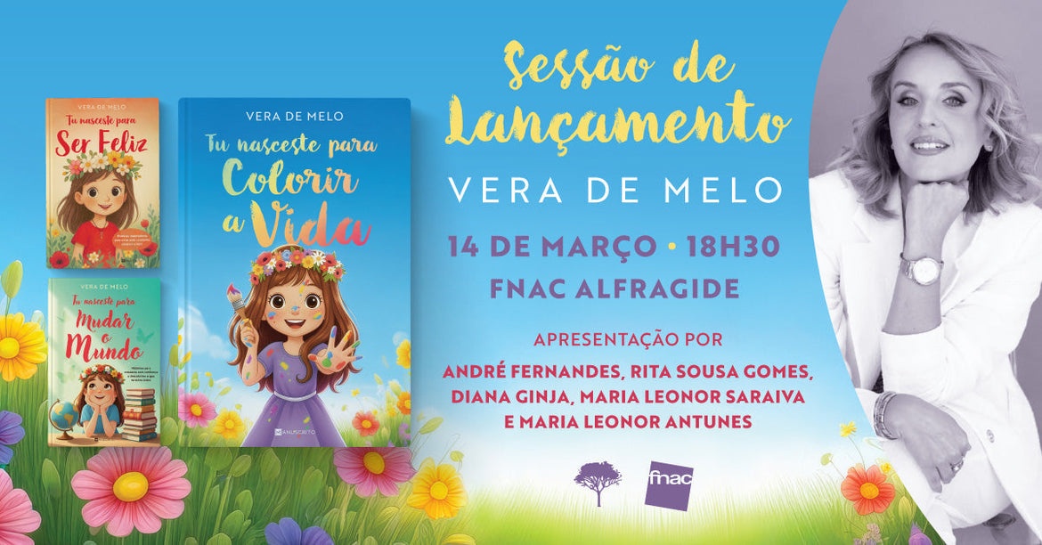Sessão de lançamento | «Tu Nasceste para Colorir a Vida», Vera de Melo