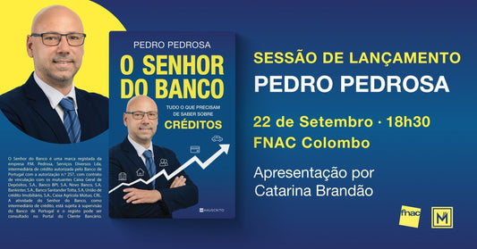 Sessões de Lançamento | «O Senhor do Banco», de Pedro Pedrosa