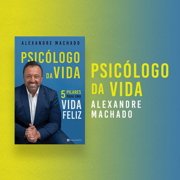 Entrevista com o «Psicólogo da Vida» Alexandre Machado