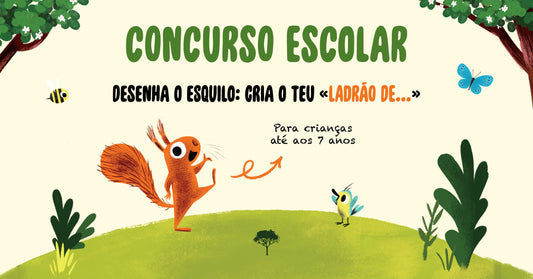 DESENHA O ESQUILO: CRIA O TEU «LADRÃO DE...» -  Concurso Escolar 2026/2027