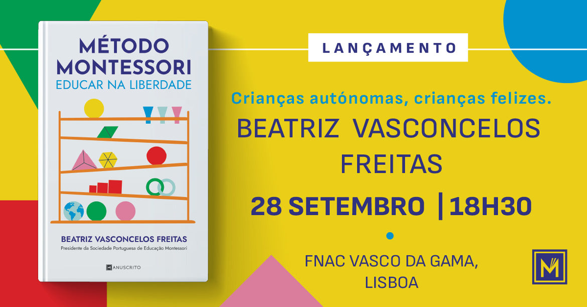Lançamento de «Método Montessori: Educar em Liberdade», de Beatriz Vasconcelos Freitas