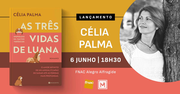 Lançamento de «As três Vidas de Luana», de Célia Palma