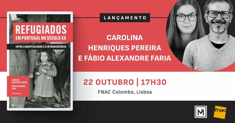Lançamento de «Refugiados em Portugal no século XX», de Carolina Pereira e Fábio Silva