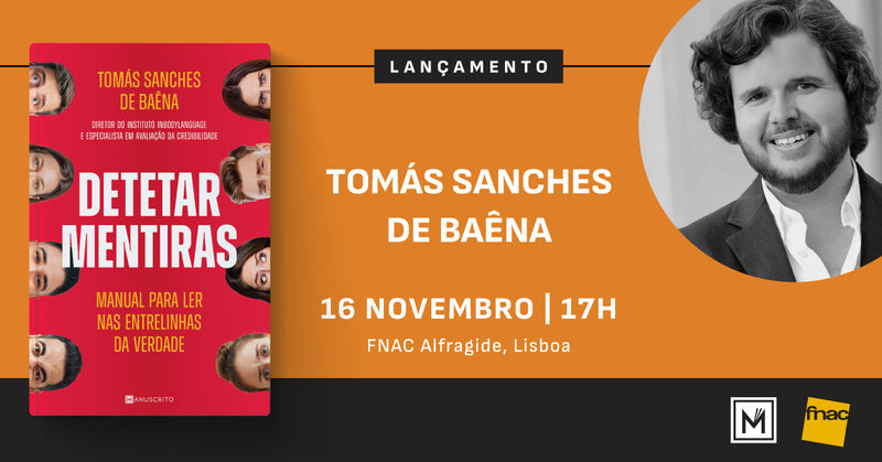 Lançamento de «Detetar Mentiras», de Tomás Sanches de Baêna