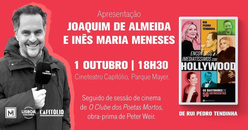 Sessões de apresentação de «Encontros Imediatíssimos com Hollywood», de Rui Pedro Tendinha