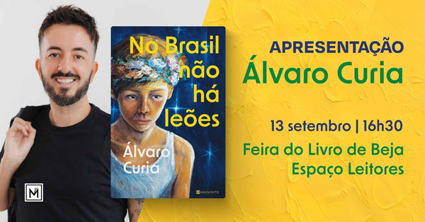 Lançamento de «No Brasil não há leões», de Álvaro Curia