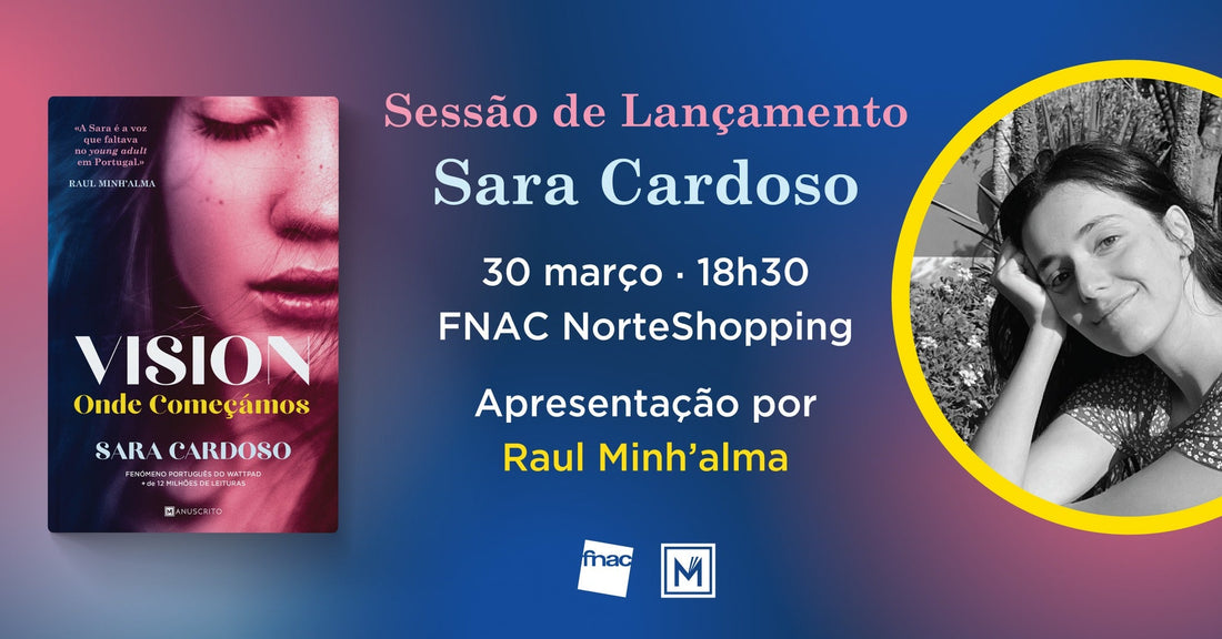 Sessões de lançamento | «Vision», de Sara Cardoso