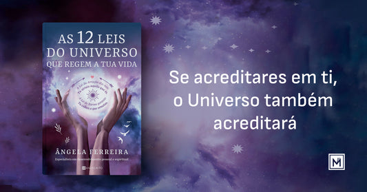 «As 12 Leis do Universo que regem a tua vida», de Ângela Ferreira