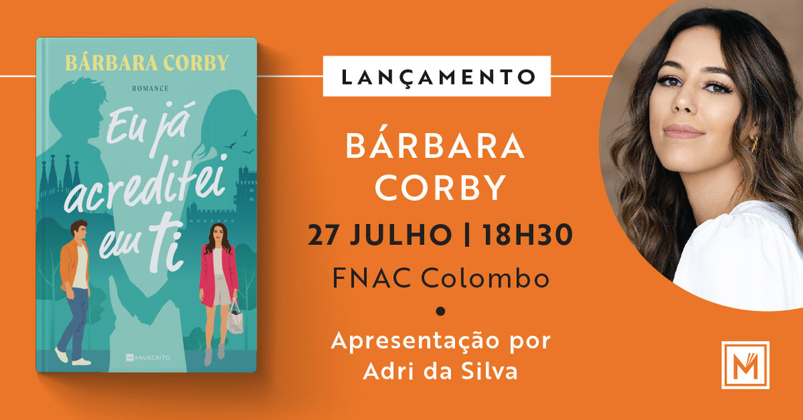 Lançamento de «Eu Já Acreditei Em Ti», de Bárbara Corby - Lisboa