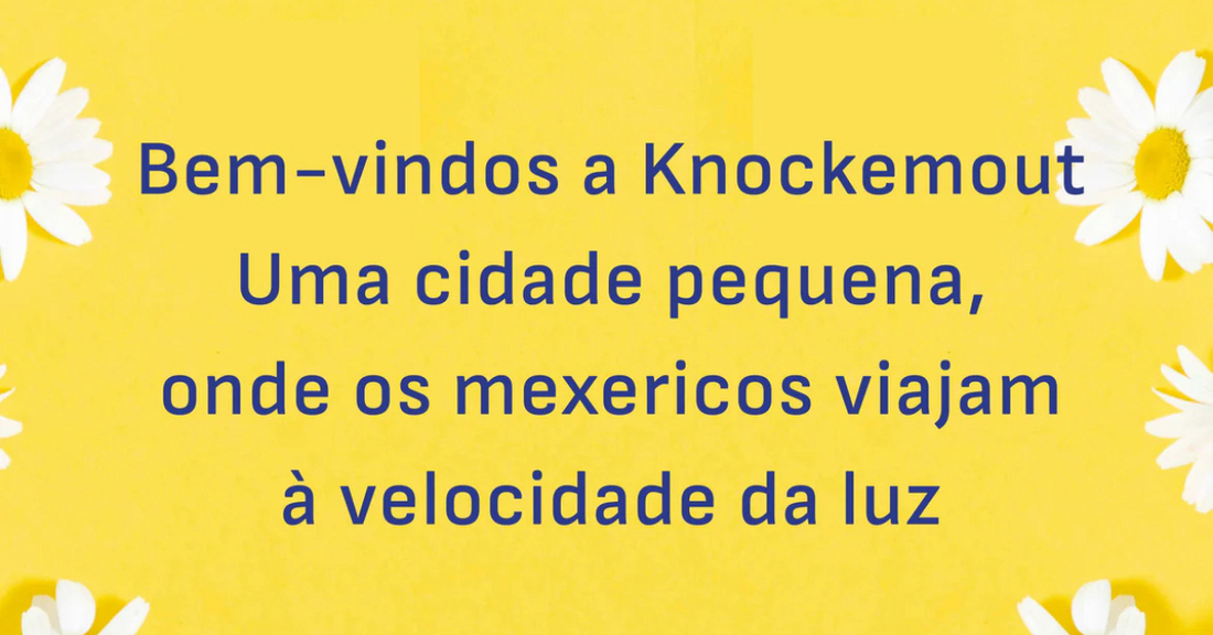 Bem-vindos a Knockemout!