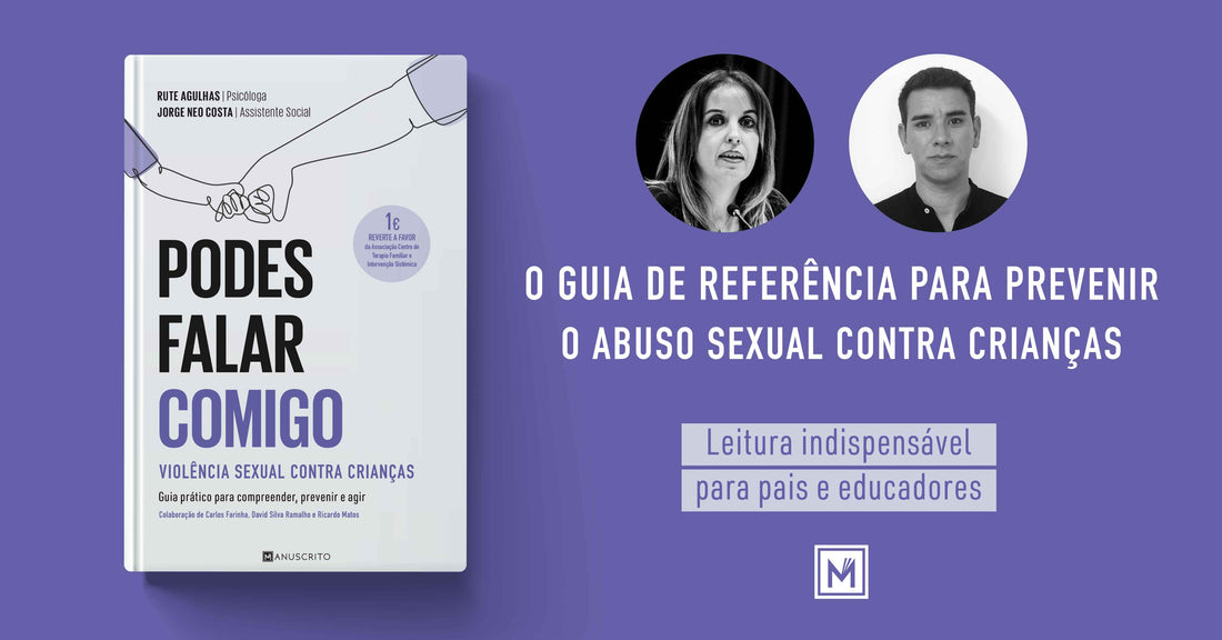 «Podes Falar Comigo», um guia indispensável para pais e educadores.