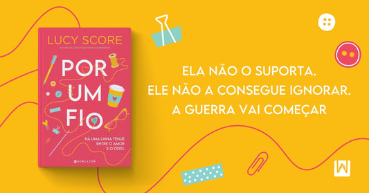 Com saudades da autora Lucy Score? «Por um Fio» é agora publicado em Portugal!