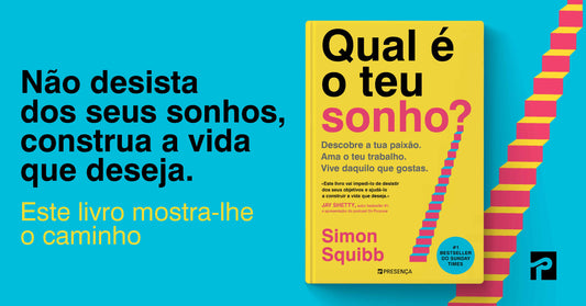 Simon Squibb: «Qual É o Teu Sonho?» | Um guia para alcançar o que deseja