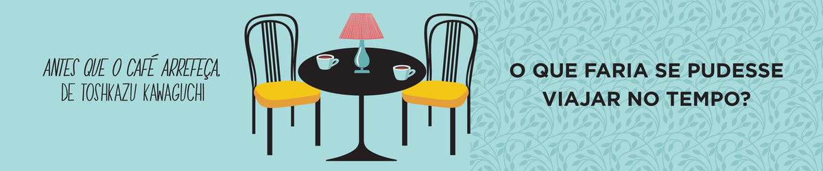 Série «Antes que o café arrefeça»