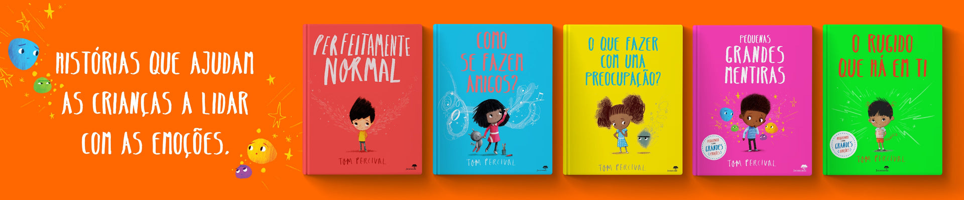 Serie «Pequenos com Grandes Emoções»