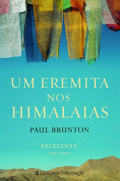 Livro «Um Eremita nos Himalaias - Edição Antiga», de Paul Brunton na livraria online da Presença. Desconto em todos os livros