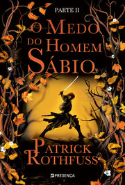 O Medo do Homem Sábio – Parte II