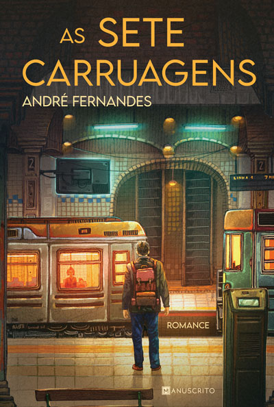Livro «As Sete Carruagens», de André Fernandes na livraria online da Presença. Desconto em todos os livros