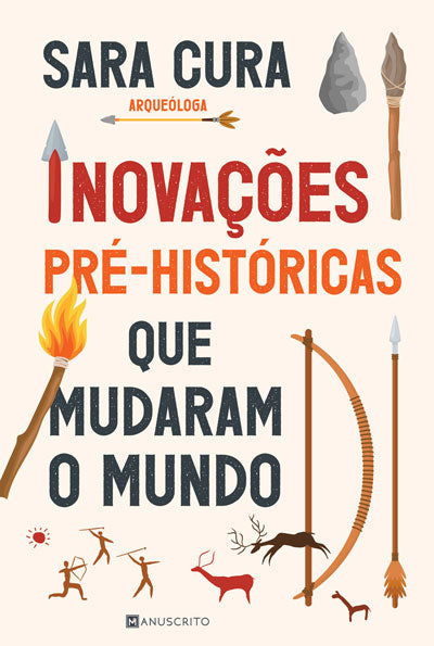 Inovações Pré-Históricas que Mudaram o Mundo