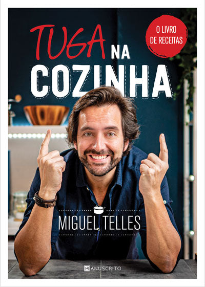 Livro «Tuga na cozinha - O Livro de Receitas», de Miguel Telles na livraria online da Presença. Desconto em todos os livros
