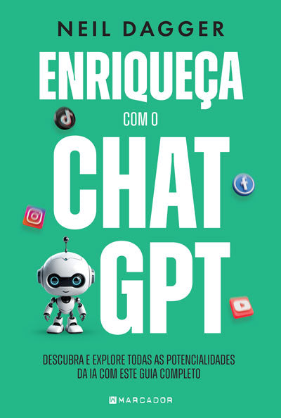 Livro «Enriqueça com o ChatGPT», de Neil Dagger na livraria online da Presença. Desconto em todos os livros