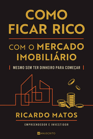[EBOOK] Como Ficar Rico com o Mercado Imobiliário