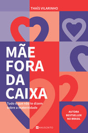 Mãe Fora da Caixa