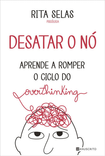 [EBOOK] Desatar o Nó — Aprende a Romper o Ciclo do Overthinking