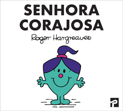 Livro «Senhora Corajosa», de Roger Hargreaves na livraria online da Presença. Desconto em todos os livros