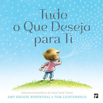 Tudo o Que Desejo para Ti