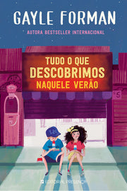 Tudo o Que Descobrimos Naquele Verão
