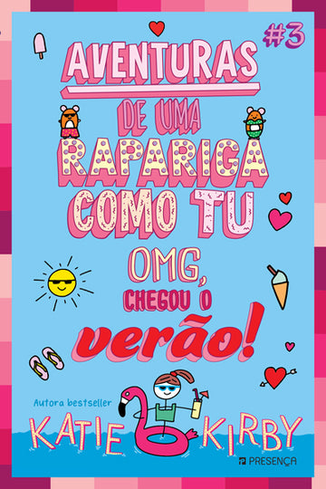 OMG, Chegou o Verão! - Aventuras de Uma Rapariga como Tu #3