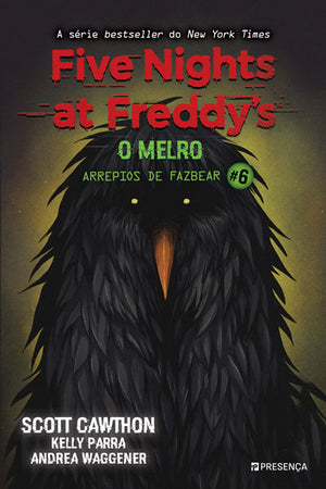 Five Nights at Freddy's: O Melro – Arrepios de Fazbear Livro 6